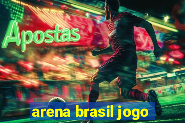 arena brasil jogo